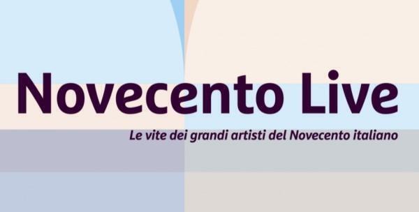 Novecento Live, le vite dei grandi artisti del novecento italiano
