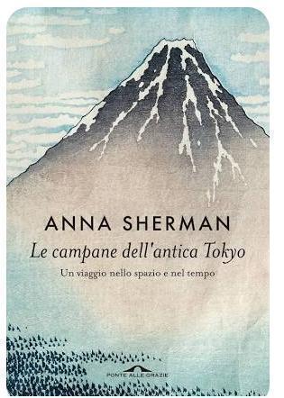 Le campane dell’antica Tokio di Anna Sherman