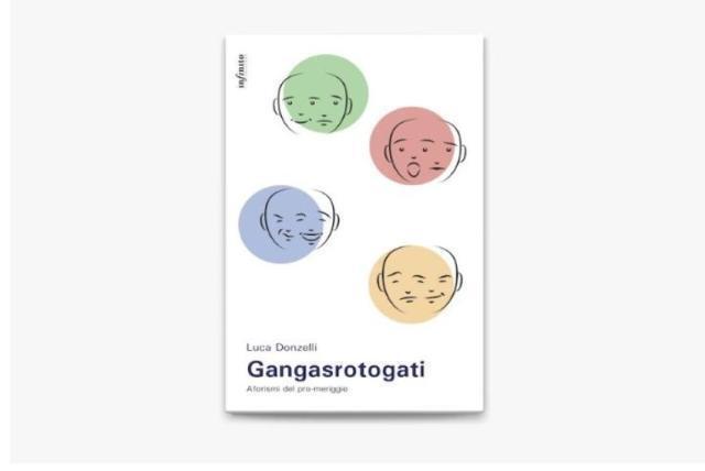 Gangasrotogati: in libreria gli aforismi di Luca Donzelli