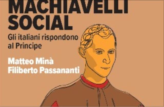 Mina’-Passananti, Machiavelli si fa social
