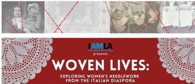 A Los Angeles “Woven Lives: Exploring Women’s Needlework from the Italian Diaspora”