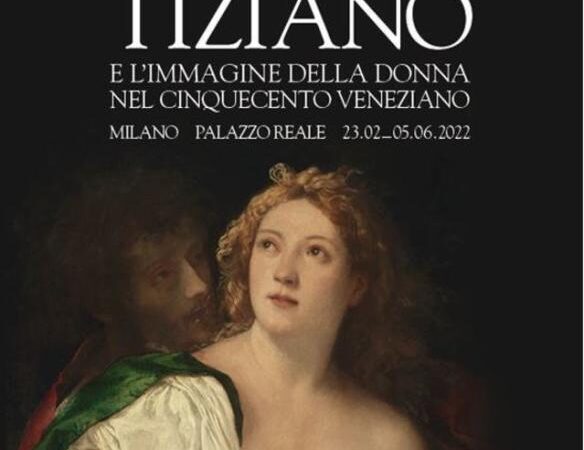 Tiziano e l’immagine della donna nel Cinquecento veneziano