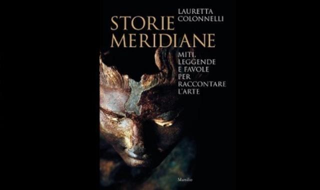 “Storie meridiane” di Lauretta Colonnelli a Palazzo Firenze