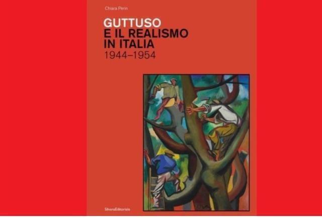 “Guttuso e il realismo in italia, 1944-1954”: il nuovo libro di Chiara Perin