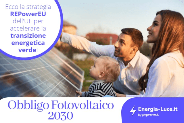 L’Europa propone l’obbligo del fotovoltaico dal 2030!