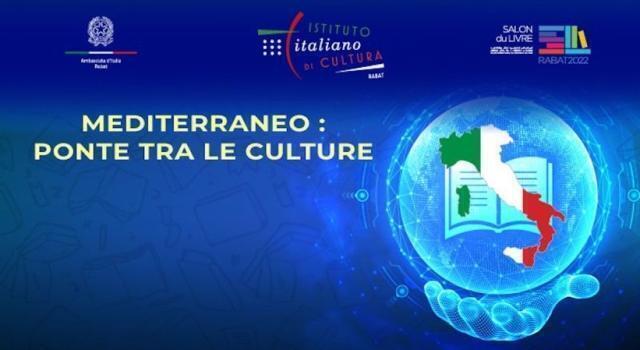 “Mediterraneo: ponte tra le culture”: l’Italia a Rabat