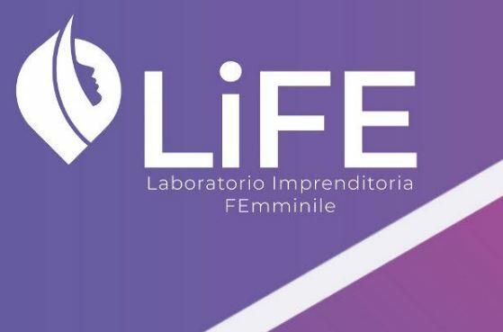 Nasce “LiFE”, il laboratorio sull’imprenditoria femminile